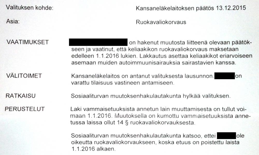 Valitettava tyrm�ys sosiaaliturvan muutoksenhakulautakunnalta, eli homma jatkuu vakuutusoikeudessa.