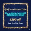 UK Temu Coupon Code {aci964100} 300 OFF