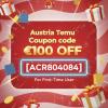 Austria ⩥Temu Coupon code e100 off【❁✦ACR804084✦❁】 For New User