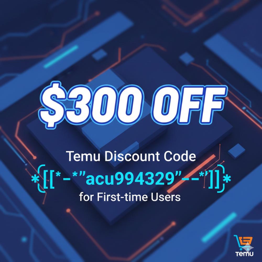 {{$300 off}}TemuDiscount Code [[^�^''acu994329^�^'']] for First-time Users
