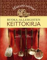 Mit saisi tarjota? - Ruoka-allergisten keittokirja